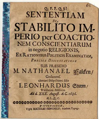 Sturm, Leonhard: aus Waldheim: Theologische Dissertation. Sententiam De Stabilito Imperio Per Coactionem Conscientiarum in negotio Religionis, Ex Rationibus Politicis Examinatam. 