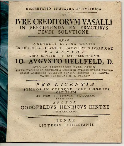 Hintze, Gottfried Heinrich: aus Wismar: Juristische Inaugural-Dissertation. De iure creditorum vasalli in percipienda ex fructibus feudi solutione. 