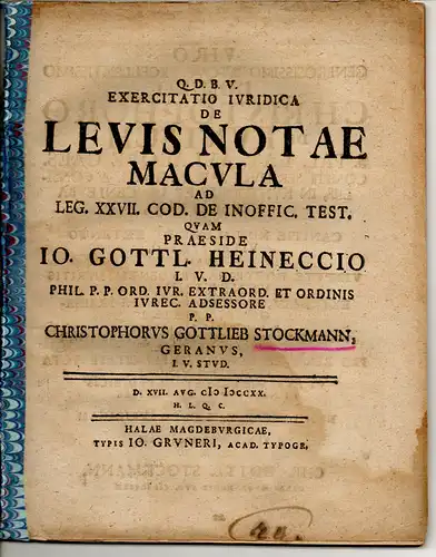 Stockmann, Christoph Gottlieb: aus Gera: Exercitatio iuridica de levis notae macula ad leg. XXVII. cod. de inoffic. test. 