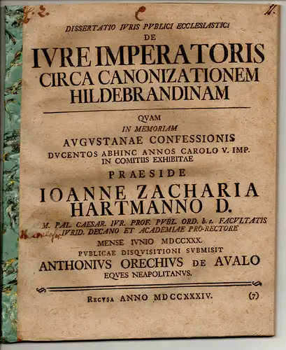 Orechius de Avalo, Anthonius: aus Neapel: Juristische Inaugural-Dissertation. De iure imperatoris circa canonizationem Hildebrandinam. 