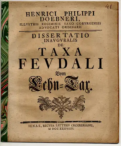 Doebner, Heinrich Philipp: Juristische Inaugural-Dissertation. De taxa feudali, Vom Lehn-Tax. 