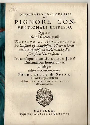 Spina, Friedrich von: aus Heidelberg: Juristische Inaugural-Disputation. De pignore conventionali expresso. 