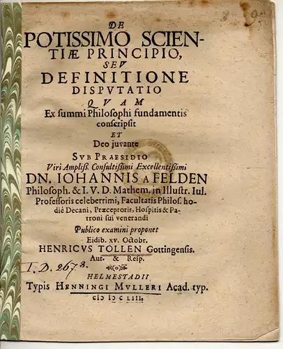 Tollen, Heinrich: aus Göttingen: Philosophische Disputation. De Potissimo Scientiae Principio, Seu Definitione. 