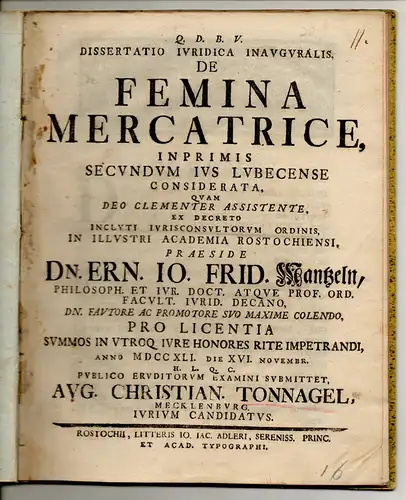 Tonnagel, August Christian: aus Mecklenburg: Juristische Inaugural-Dissertation. De femina mercatric, inprimus secundum ius Lubecense. 