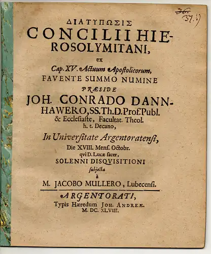 Müller, Jacob: aus Lübeck: Theologische Disputation. Diatyposis Concilii Hierosolymitani : ex cap. XV. Actuum Apostolicorum. 