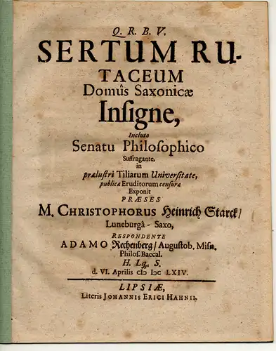 Rechenberg, Adam: Philosophische Disputation. Sertum rutaceum domus Saxonicae insigne. 