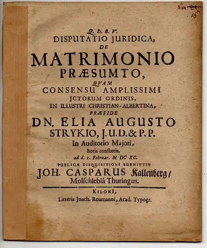 Kallenberg, Johann Caspar: aus Molschleben: Juristische Disputation. De matrimonio praesumto. 