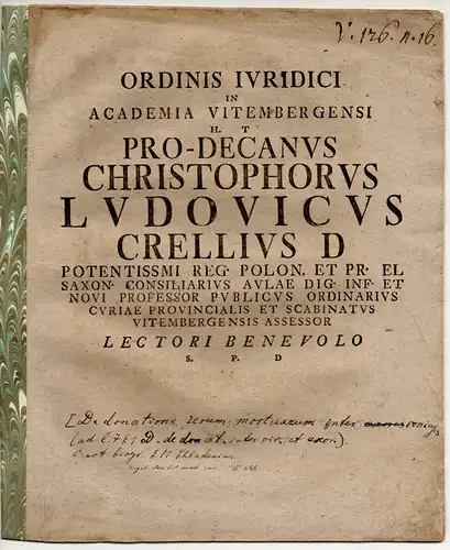 Crell, Christoph Ludwig: (De donatione inter virum et uxorem). Promotionsankündigung von von Ernst Martin Chladni aus Wittenberg. 