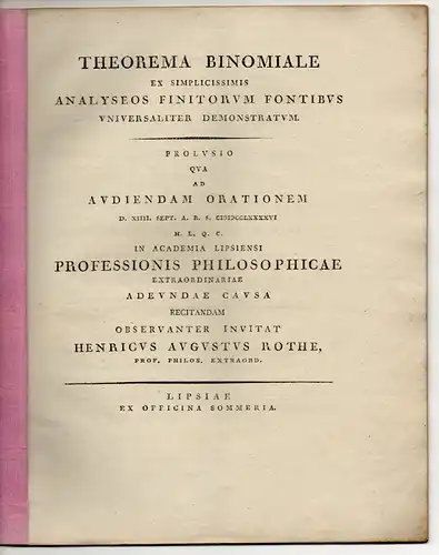 Rothe, Heinrich August: Theorema Binomiale Ex Simplicissimis Analyseos Finitorum Fontibus Universaliter Demonstratum. Antrittsvorlesung. 