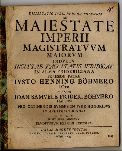 Böhmer, Johann Samuel Friedrich von: aus Halle: Juristische Inaugural-Dissertation. De maiestatate Imperii magistratuum maiorum. 