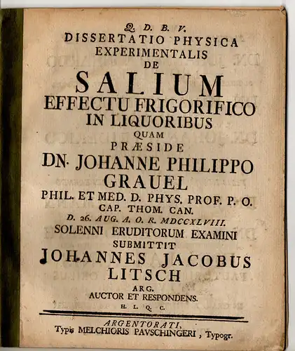 Litsch, Johann Jacob: aus Straßburg: Dissertatio Physica Experimentalis De Salium Effectu Frigorifico In Liquoribus (Über die kühlende Wirkung von gelösten Salzen). 