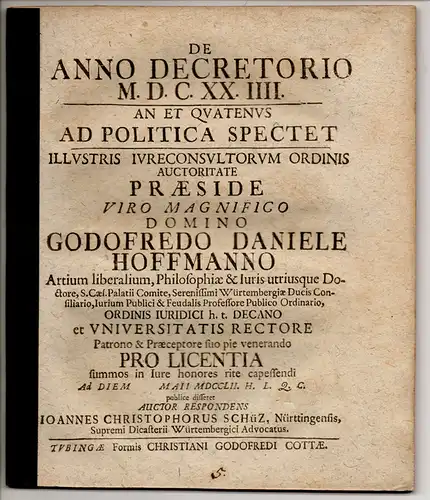 Schüz (Schütz), Johann Christoph: Nürtingen: Juristische Disputation. De anno decretorio M.D.C.XX.IIII., An et quatenus ad politica spectet. 