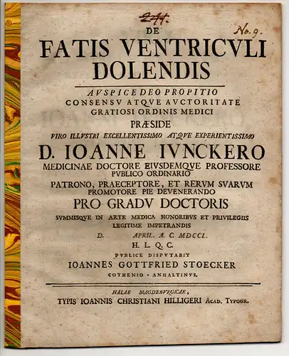 Stoecker, Johannes Gottfried: aus Köthen: Medizinische Dissertation. De fatis ventriculi dolendis. 