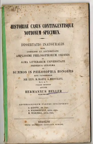 Heller, Hermann August Friedrich: Historiae casus contingentisque notionum specimen. Dissertation. 