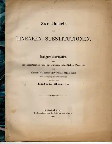 Maurer, Ludwig: Zur Theorie der linearen Substitutionen. Dissertation. 