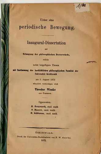 Wienke, Theodor: Ueber eine periodische Bewegung. Dissertation. 