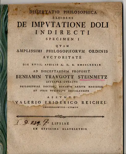 Reichel, Valerius Friedrich: Philosophische Dissertation. De imputatione doli indirecti specimen I (mehr nicht erschienen). 