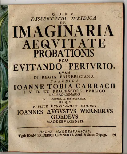 Goede, Johann August Werner: aus Magdeburg: Juristische Dissertation. De imaginaria aequitate probationis pro evitando periurio. 