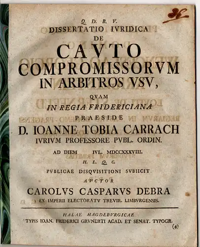 Debra, Carl Caspar: aus Limburg: Juristische Dissertation. De cauto compromissorum in arbitros usu. 