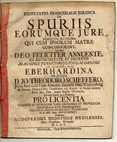 Neuhäuser, Gottfried Dionysius: aus Ober-Türckheim: Juristische Inaugural-Dissertation. De spuriis eorumque iure respectu illorum qui cum ipsorum matre concubuerunt. 