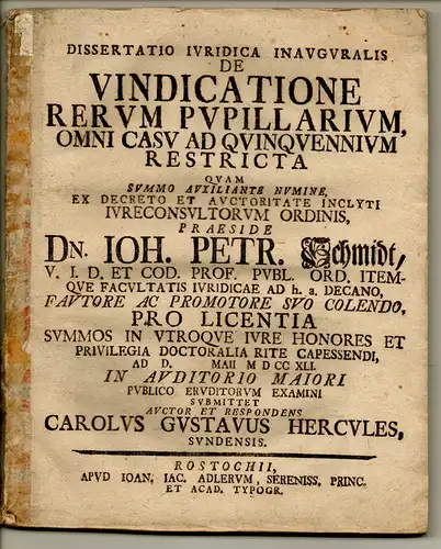 Hercules, Carl Gustav: aus Stralsund: Juristische Inaugural-Dissertation. De vindicatione rerum pupillarium, omni casu ad quinquennium restricta. 