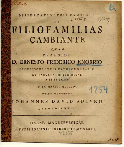 Adlung, Johann David: aus Erfurt: Juristische Dissertation. De filiofamilias cambiante. 