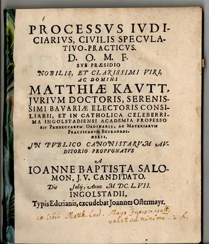 Salomon, Johann Baptist: Juristische Disputation. Processus iudiciarius civilis-speculativo-practicus. 