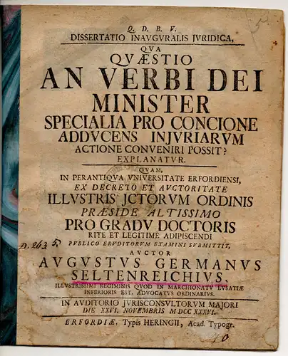 Seltenreich, August German: Juristische Inaugural-Dissertation. An verbi dei minister specialia pro concione adducens iniuriarum actione conveniri possit?. 