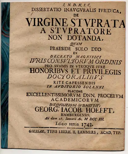 Hoefft, Georg Jacob: aus Hamburg: Juristische Inaugural-Dissertation. De virgine stuprata a stupratore non dotanda. Editio tertia. 