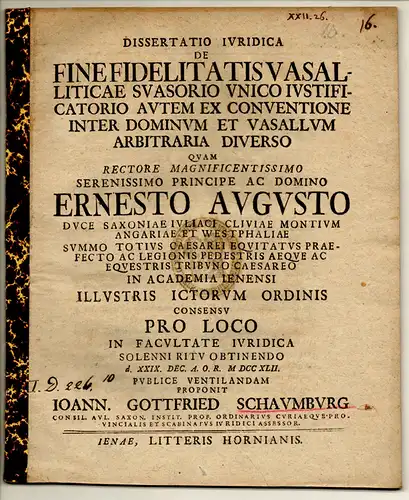 Schaumburg, Johann Gottfried: Juristische Dissertation. De fine fidelitatis vasalliticae suasorio unico iustificatorio autem ex conventione inter dominum et vassallum arbitraria diverso. 