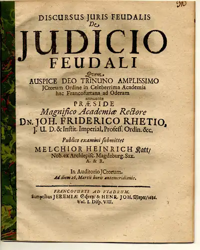 Katt, Melchior Heinrich: aus Magdeburg: Discursus iuris feudalis de iudicio feudali. 