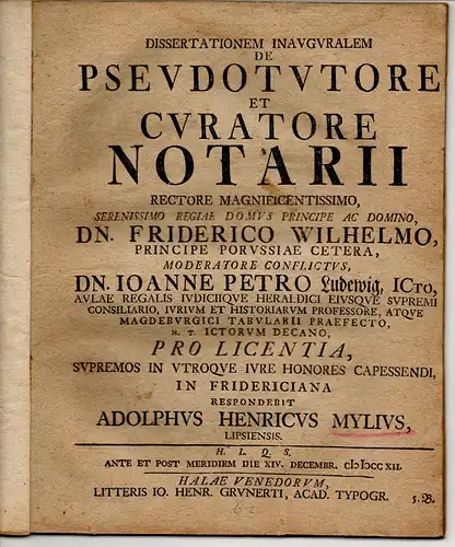 Mylius, Adolf Heinrich: aus Leipzig: Juristische Inaugural-Dissertation. De pseudotutore et curatore notarii. 