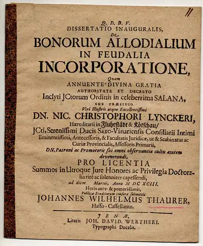 Thaurer, Johann Wilhelm: aus Kassel: Juristische Inaugural-Dissertation. De bonorum allodialium in feudalia incorporatione. 