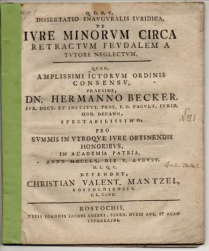 Mantzel, Christian Valentin: aus Rostock: Juristische Inaugural-Dissertation. De iure minorum circa retractum feudalem a tutore neglectum. 