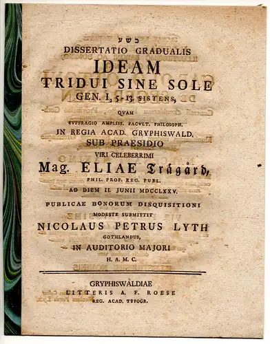 Lyth, Nikolaus Peter: aus Gotland: Dissertatio Gradualis Ideam Tridui Sine Sole Gen. I, 5 - 13. Sistens. 