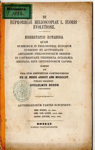 Budde, Wilhelm: aus Köln: De euphorbiae helioscopiae L. floris evolutione. Dissertation. 