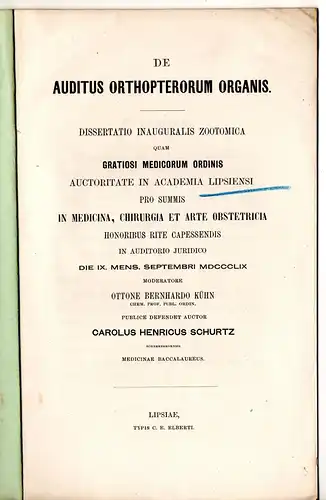 Schurtz, Karl Heinrich: aus Schneeberg: De Auditus Orthopterorum Organis. Dissertation. 