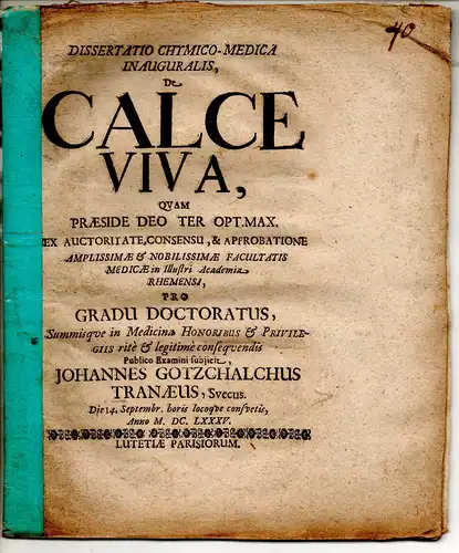 Tranäus, Johann Gottschalk: aus Schweden: Dissertatio chymico-medica inauguralis de calce viva. 