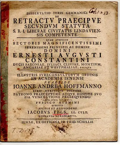 Fels, Jakob: aus Lindau: Juristische Dissertation. De retractu praecipue secundum Statuta S. R. I. liberae civitatis Lindaviensis competente. 