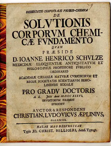 Aeplinius, Christian Ludwig: aus Halle: Dissertatio Inauguralis Physico-Chemica De Solutionis Corporum Chemicæ Fundamento. 