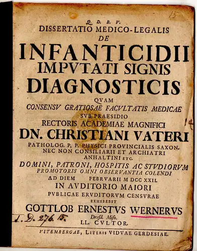 Werner, Gottlob Ernst: aus Dresden: Dissertatio medico-legalis De infanticidii impvtati signis diagnosticis. 