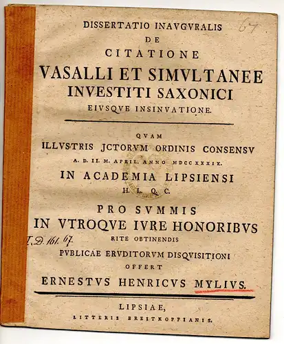 Mylius, Ernst Heinrich: Juristische Inaugural-Dissertation. De citatione vasalli et simultanee investiti Saxonici eiusque insinuatione. 