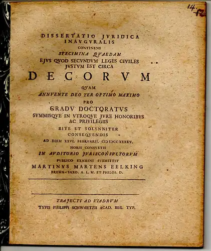 Eelking, Martin Martens: aus Bremen: Juristische Inaugural-Dissertation. Specimina quaedam eius quod secundum leges civiles iustum est circa decorum. 