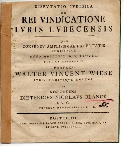 Blanck, Dietrich Nicolaus: Juristische Disputation. De rei vindicatione iuris Lubecensis. 