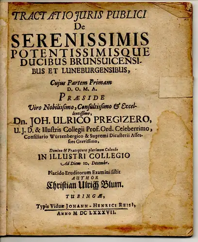 Blum, Christian Ulrich: Juristisches Traktat. De serenissimis potentissimisque ducibus Brunsuicensibus et Luneburgensibus. 