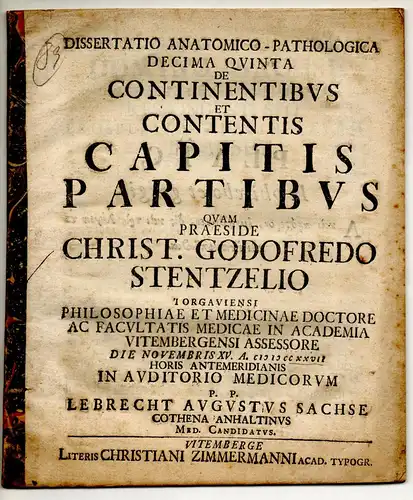 Sachse, Lebrecht August: aus Köthen: Medizinische Dissertation. De Continentibus Et Contentis Capitis Partibus. 