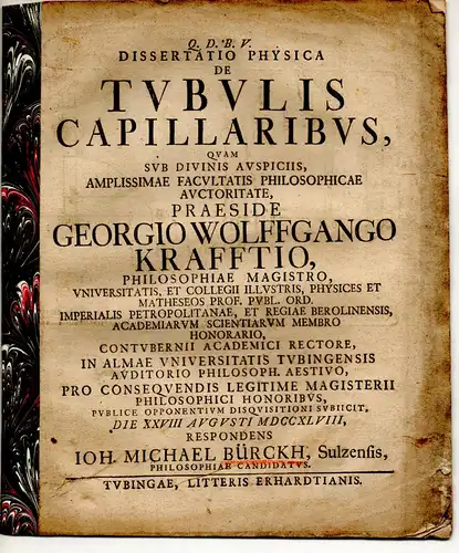 Bürckh (Bürck), Johann Michael: aus Sulz: Physikalische Dissertation. De tubulis capillaribus. 