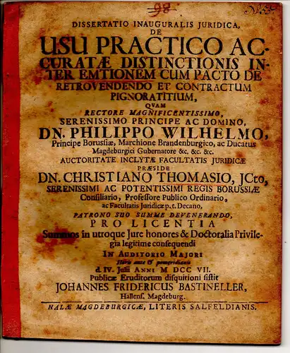 Bastineller, Johann Friedrich: aus Halle: Juristische Inaugural-Dissertation. De usu practico accuratae distinctionis inter emtionem cum pacto de retrovendendo et contractum pignoratitium. 