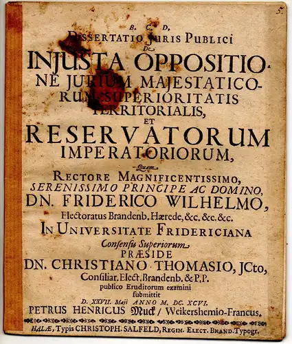 Muck, Peter Heinrich: aus Weikersheim: Juristische Dissertation. De iniusta oppositione iurium maiestaticorum superioritatis territorialis et reservatorum imperatoriorum. 