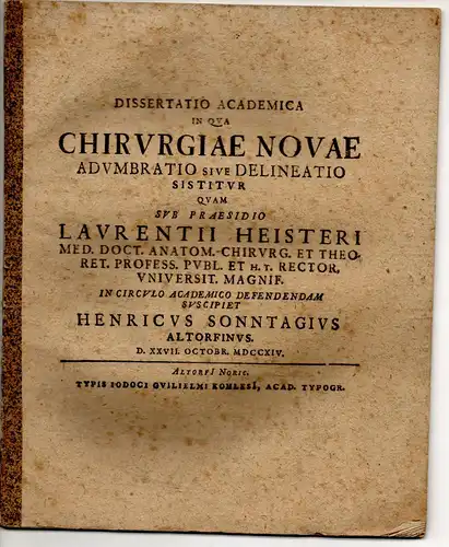 Sonntag, Heinrich: aus Altdorf: Akademische Dissertation. Chirurgiae Novae Adumbratio Sive Delineatio Sistitur. 